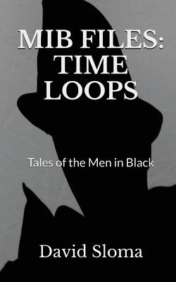 Libro Mib Files: Time Loops - Tales Of The Men In Black -...