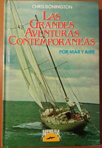 Las Grandes Aventuras Contemporáneas Por Mar Y Aire