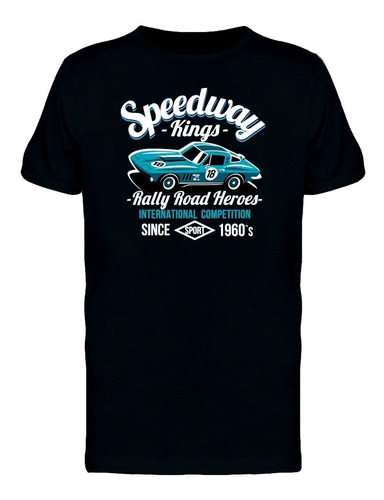 Competencia De Autos Speedway Kings Camiseta De Hombre