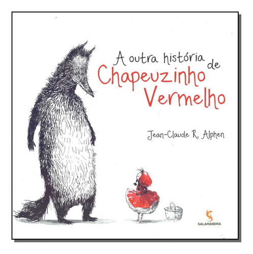 Outra Historia De Chapeuzinho Vermelho, A - Salamandra