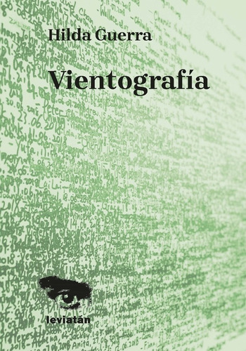 Vientografía, De Guerra Hilda. Serie N/a, Vol. Volumen Unico. Editorial Leviatan, Tapa Blanda, Edición 1 En Español