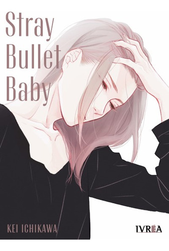 Stray Bullet Baby/tomo Único - Ivréa Argentina 