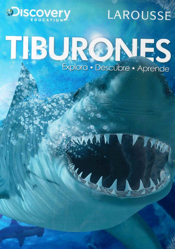 Tiburones - Discovery - Larousse - Por Aique