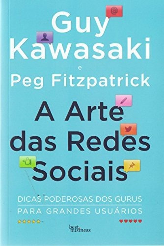 Libro A Arte Das Redes Sociais De Guy Kawasaki Best Business