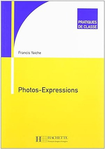 Pratiques De Classe - Photos-expressions