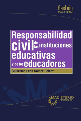 Responsabilidad Civil De Las Instituciones Educativas Y D...