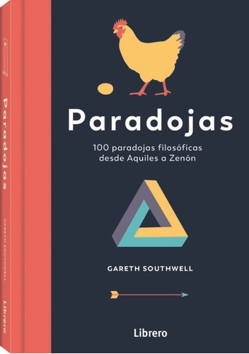 Paradojas - 100 Paradojas Filosoficas Desde Aquiles A Zenon