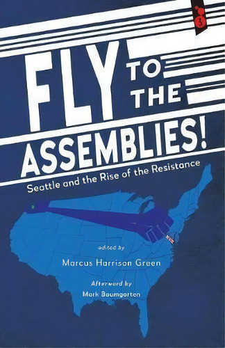 Fly To The Assemblies!, De Mark Baumgarten. Editorial Vertvolta Press, Tapa Blanda En Inglés