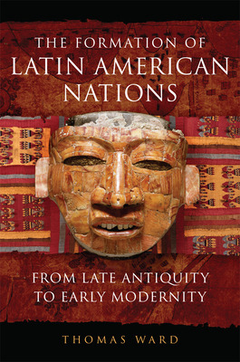 Libro The Formation Of Latin American Nations: From Late ...