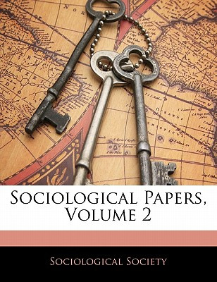 Libro Sociological Papers, Volume 2 - Sociological Societ...