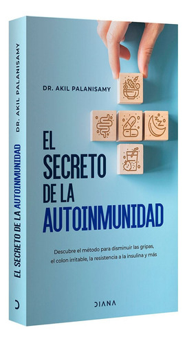 El Secreto De La Autoinmunidad - Akil Palanisamy