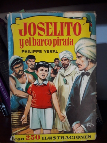 Joselito Y El Barco Pirata Philippe Yeral #