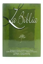 Comprar Biblia Traducción Lenguaje Actual Deuterocanónicos Letra Gigante, de TRADUCION LENGUAJE ACTUAL. Editorial Sociedades Bíblicas Unidas, tapa dura en español