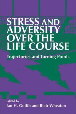 Libro Stress And Adversity Over The Life Course - Ian H. ...