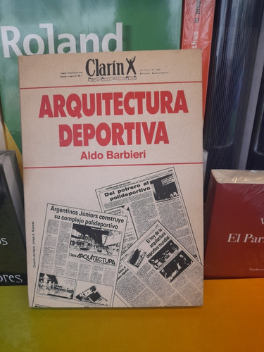 Arquitectura Deportiva. Aldo Barbieri. Editorial Cp67. 