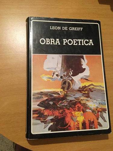 Leon De Greiff, Obra Poetica