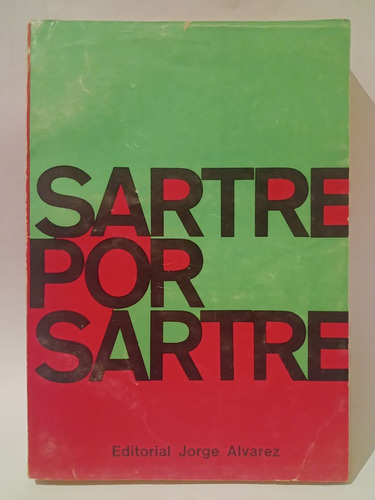 Sartre Por Sartre - Editorial Jorge Alvarez