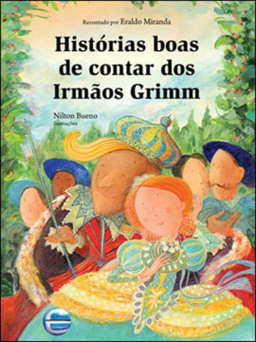 Historias Boas De Contar Dos Irmaos Grimm