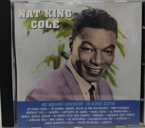 Nat King Cole  Mis Mejores Canciones - 19 Super Exitos Cd