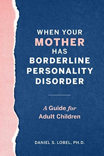 Libro: When Your Mother Has Borderline Personality Disorder: