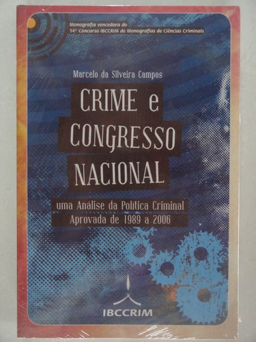 Crime E Congresso Nacional - Marcelo Da Silveira - Lacrado