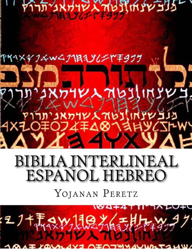 Libro: Biblia Interlineal Español Hebreo: Para Leer En Hebre