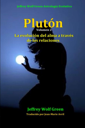 Libro Plutón La Evolución Del Alma A Través De Las Relacion