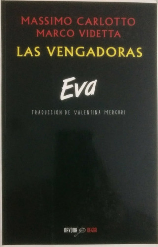 Eva (las Vengadoras 2) (coleccion Negra) (rustica)