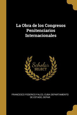 Libro La Obra De Los Congresos Penitenciarios Internacion...