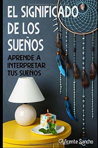Libro : El Significado De Los Sueños Aprende A Interpretar