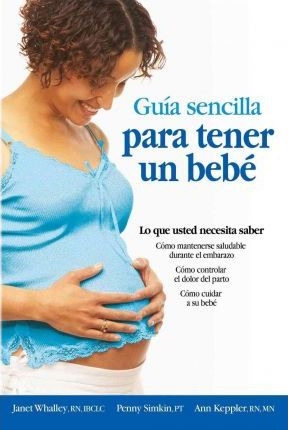 Libro Guia Sencilla Para Tener Un Bebe [the Simple Guide ...