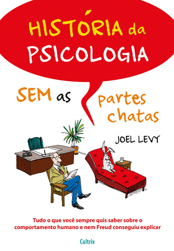 História da Psicologia sem As Partes Chatas, de Levy, Joel. Editora Pensamento Cultrix, capa mole em português, 2016