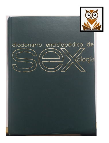 Diccionario Enciclopédico De Sexología - Noguer More