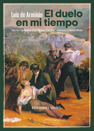 EL DUELO EN MI TIEMPO, de ARMIÑAN, LUIS DE. Editorial EDITORIAL ULISES, tapa blanda en español