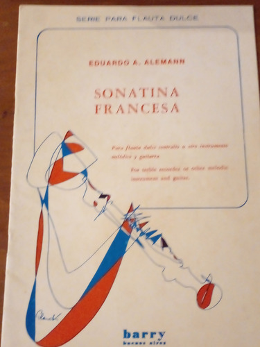 Partitura Sonatina Francesa Eduardo.a Alemann Ed Barry