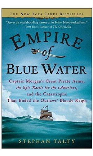 Book : Empire Of Blue Water Captain Morgans Great Pirate...