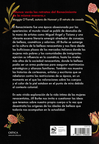 Cómo Ser Una Mujer Del Renacimiento: Mujeres, Poder Y El Nacimiento Del Mito De La Belleza, De Burke, Jill. 1, Vol. 1. Editorial Crítica México, Tapa Pasta Blanda, Edición 1 En Español, 2024