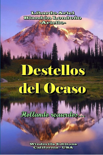 Libro: Destellos Del Ocaso (spanish Edition)