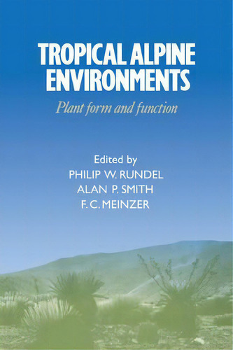 Tropical Alpine Environments, De Philip W. Rundel. Editorial Cambridge University Press, Tapa Blanda En Inglés