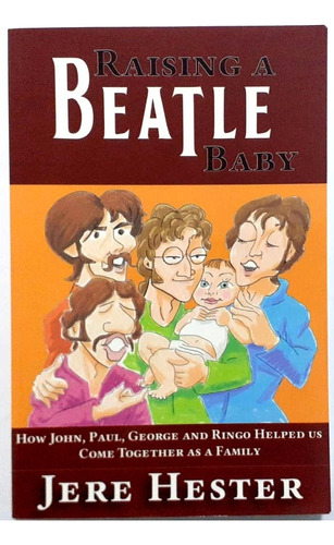 Libro: Raising A Beatle Baby (importado De Usa)