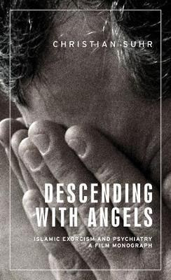 Libro Descending With Angels : Islamic Exorcism And Psych...
