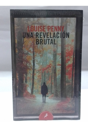 Una Revelación Brutal - Louise Penny