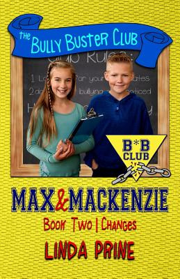 Libro Max And Mackenzie: Changes (the Bully Buster Club B...