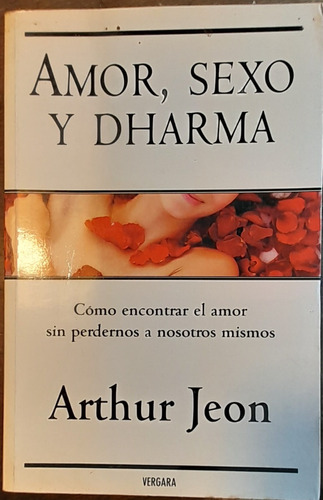 Amor, Sexo Y Dharma - Arthur Jeon C1