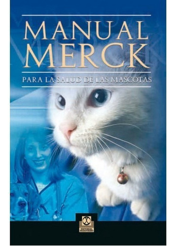 Manual Merck Para La Salud De Las Mascotas
