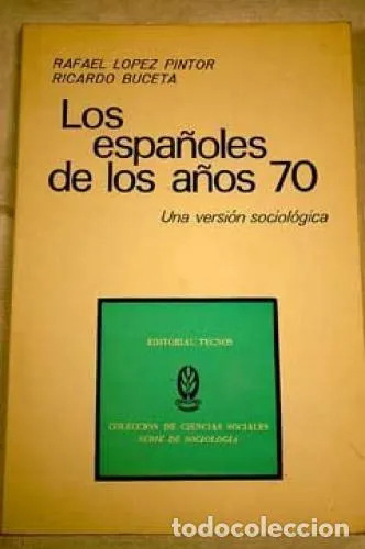 Los Españoles De Los Años 70 Lopez Y Buceta Tecnos 1975
