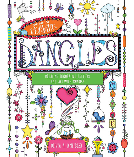 Libro: The Art Of Drawing Dangles: Creating Decorative Lette