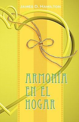 Libro Armonia En El Hogar - James D Hamilton