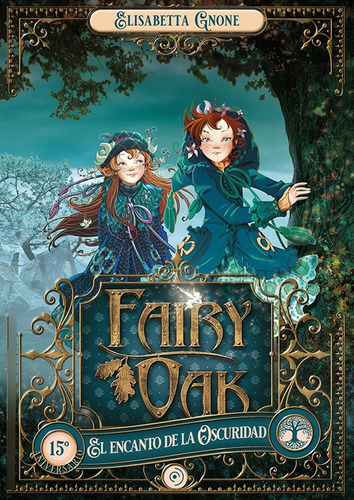 Fairy Oak 2 El Encanto De La Oscuridad - Elisabetta Gnone 