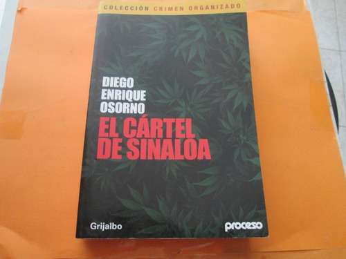 El Cartel De Sinaloa, Diego Enrique Osorno, 2012